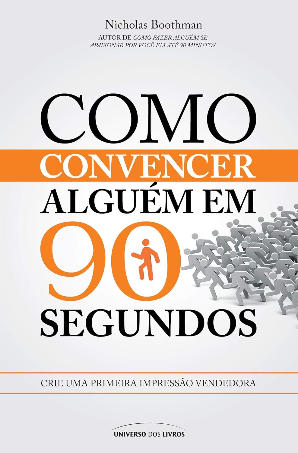 Como Convencer Alguém em 90 Segundos 1
