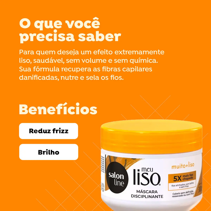 Máscara Hidratante Meu Liso Muito + Liso 3