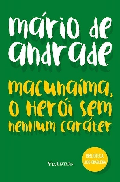 Macunaíma, O Herói sem Nenhum Caráter 1