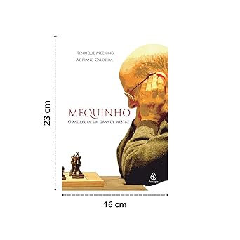 Mequinho: O Xadrez de um Grande Mestre  2