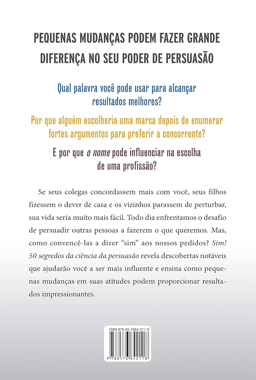 Sim! 50 Segredos da Ciência da Persuasão 2
