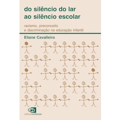 Do Silêncio do Lar ao Silêncio Escolar: Racismo, Preconceito e Discriminação na Educação Infantil