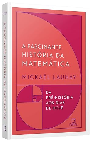 A Fascinante História da Matemática 3