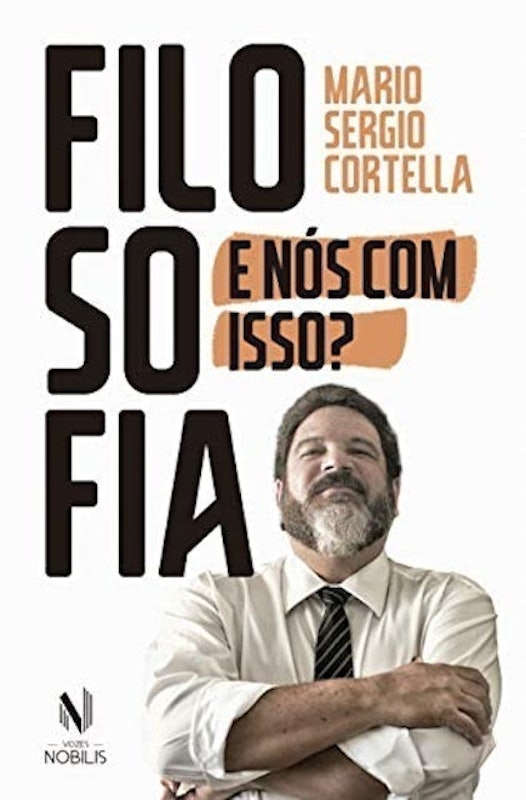 Filosofia: e Nós com Isso? 1