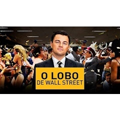 O Lobo de Wall Street (2013)