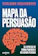 Gislene Isquierdo Mapa da Persuasão 1