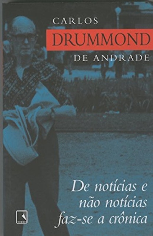 De Notícias e Não Notícias Faz-se a Crônica 1