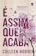 Colleen Hoover É Assim que Acaba: 1 1